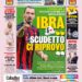 Gazzetta front page – Ibrahimovic interview: “Giroud is welcome. I’ll come back stronger”