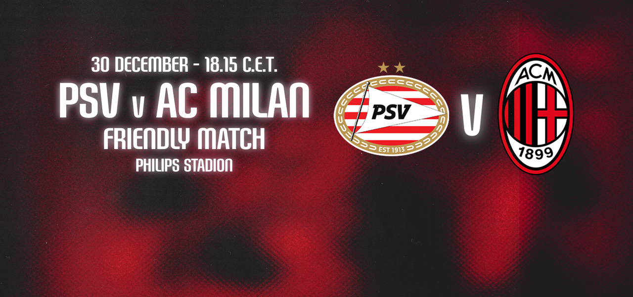 PSV AC Milan friendly