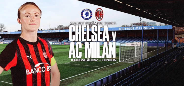 AC Milan Women’s team to face Chelsea in a friendly match