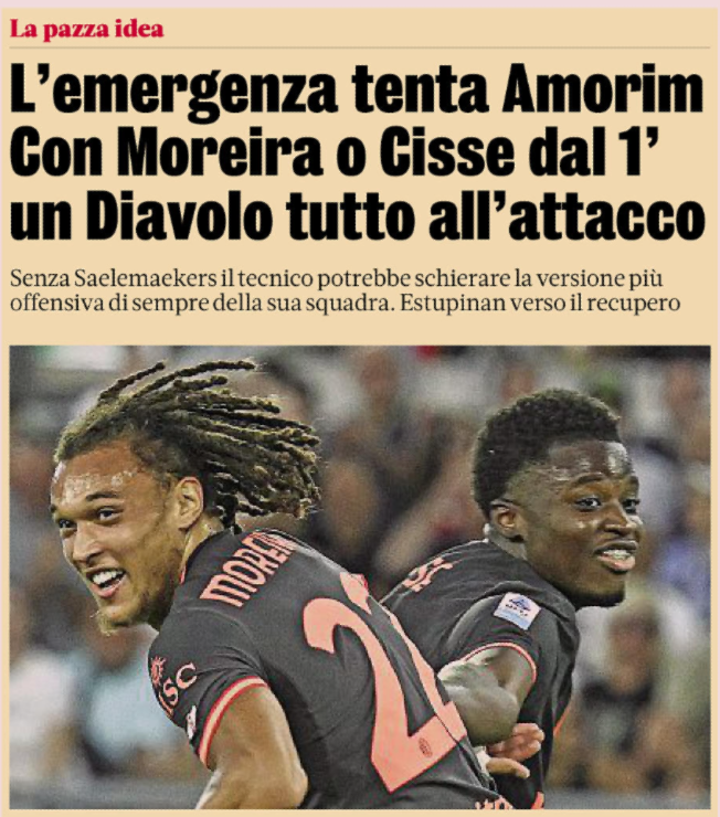 Gazzetta: Injury crisis tempts Amorim to start Moreira or Cisse: an all-out attacking Milan