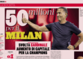Gazzetta: €50 Million for Milan: Cardinale’s turning point – A capital boost for the Champions League