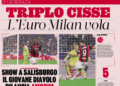 Gazzetta: Cisse hat-trick as ‘Euro Milan’ takes flight